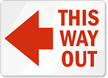 This Way Out Sign