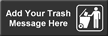 Trash Here Symbol Sign