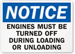 Engines Must Be Turned Off Loading/Unloading Sign
