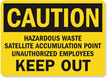 Caution Hazardous Waste Satellite Accumulation Sign