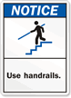 Notice (ANSI): Use Handrails