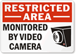 Restricted Area Monitored By Video Camera Sign