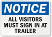 Visitors Must Sign In At Trailer Sign