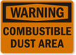 Warning Combustible Dust Area Sign