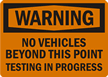 Warning No Vehicles Sign
