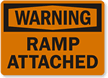Warning Ramp Attached Sign