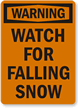 Warning Watch Falling Snow Sign