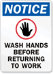 Notice Wash Hands Before Returning Sign