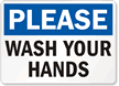 Please Wash Your Hands Sign
