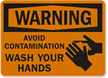 Warning Avoid Contamination Wash Your Hands Sign