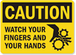 Caution Watch Your Fingers Hands Sign