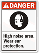 High Noise Area Wear Ear Protection Sign
