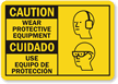 Wear Protective Equipment Bilingual Sign