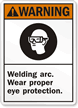 Warning (ANSI) Welding Wear Eye Protection Sign