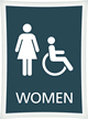 Women Bathroom, Women/Handicapped Sign
