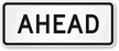 Ahead Preferential Lane Sign