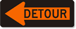Detour Inside Left Arrow - Traffic Sign