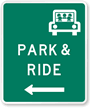 Park & Ride Left Arrow - Traffic Sign