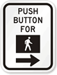 Push Button For Walk (Symbol) MUTCD Sign