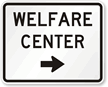 Welfare Center Right Arrow - Traffic Sign