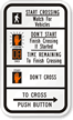 Start Crossing Watch For Vehicles Traffic Signal Sign