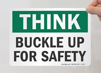 Think Buckle Up Safety Signs