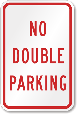 No Double Parking Sign from MyParkingSign.com