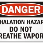 Danger: Inhalation Hazard. Do Not Breathe Vapors