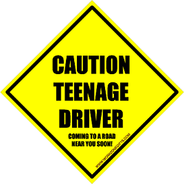 Caution: Teenage Driver sign