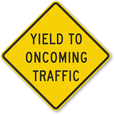 sign: yield to oncoming traffic