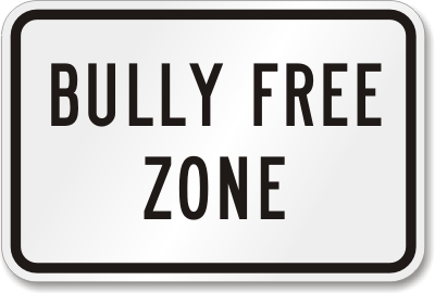 bully free zone sign