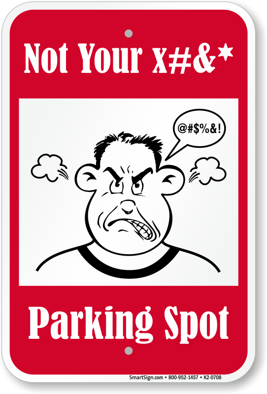 not-your-parking-spot-funny-parking-sign-k2-0708