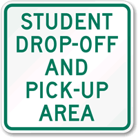 Student Drop-Off and Pick-Up Area Aluminum Sign