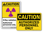 Caution Authorized Personnel Only Signs