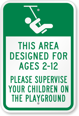 Play Area In The Interest Of Safety Children Must Be Supervised Correx Sign. 