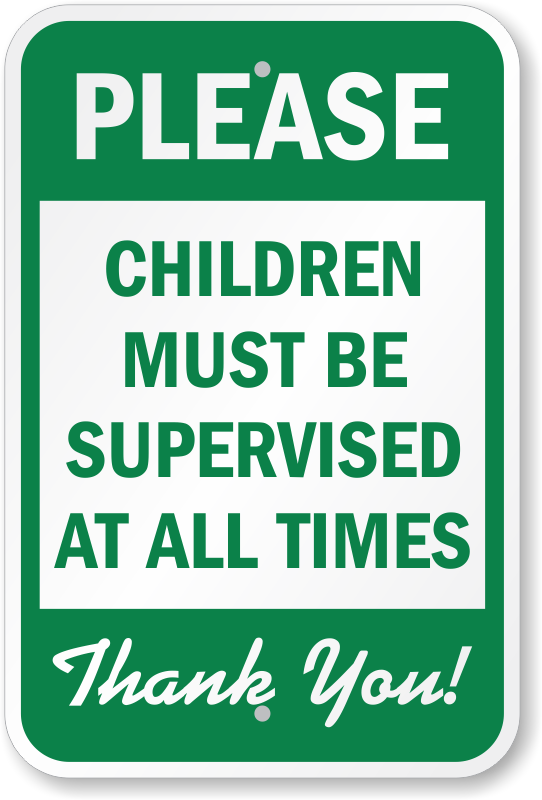 Sticker Please note In the interest of safety children must be supervised Sign