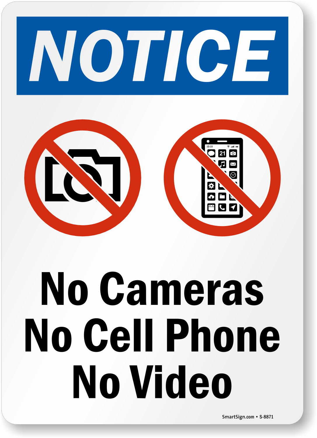 No Cameras No Cell Phone No Video Sign Sku S 8871
