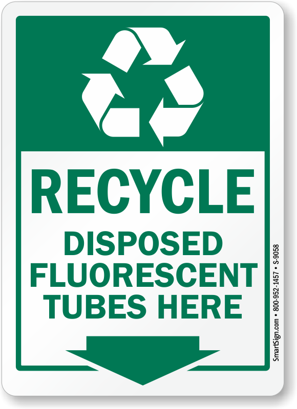 Recycle Disposed Fluorescent S Here