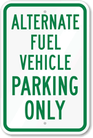 Alternate Fuel Vehicle Parking Only Sign