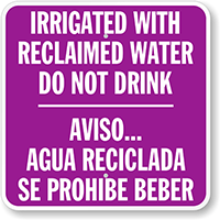 Irrigated With Reclaimed Water Do Not Drink Sign
