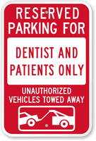 Reserved Parking For Dentist And Patients Only Sign