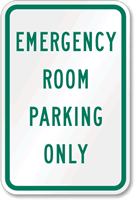 Emergency Room Parking Only Parking Lot Sign
