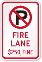 No Parking, Fire Lane $250 Fine Sign