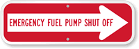 Emergency Fuel Pump Shut Off Right Arrow Sign