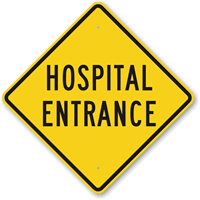 HOSPITAL ENTRANCE Sign