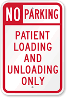 No Parking Patient Loading & Unloading Only Sign