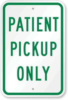 PATIENT PICK UP ONLY Sign