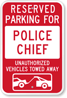 Reserved Parking For Police Chief Sign