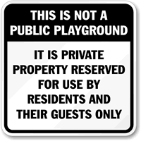 Private Property Reserved Residents Guests Sign