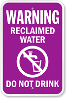 Reclaimed Water Do Not Drink Warning Sign